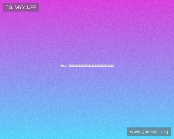 Kaiyun开云真人国际注册流程与新手指南,快速上手体验高品质真人娱乐乐趣 Kaiyun开云真人国际注册流程与新手指南,快速上手体验高品质真人娱乐乐趣